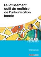 Couverture du livre « Le lotissement, outil de maîtrise de l'urbanisation locale » de Jean-Claude Christophe aux éditions Territorial