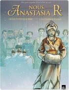 Couverture du livre « Nous, Anastasia R. Tome 2 ; les cendres de Koptiaki » de Patrick Cothias et Nathalie Berr et Patrice Ordas aux éditions Bamboo