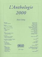 Couverture du livre « L'anthologie 2000 » de Henry Deluy aux éditions Verdier