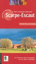 Couverture du livre « Que faire dans le Parc naturel régional Scarpe-Escaut » de Arnaud Goumand aux éditions Dakota
