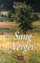 Couverture du livre « Le sang du verger » de Michelle Gayot aux éditions Lucien Souny