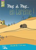 Couverture du livre « Pas a pas... en careme ! - annee b - 7/11 ans - livret de l enfant » de  aux éditions Crer-bayard