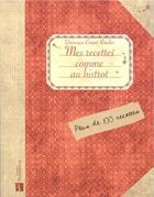 Couverture du livre « Mes recettes comme au bistrot » de Corpet-Roudier aux éditions Bonneton