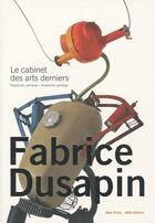 Couverture du livre « Fabrice dusapin - sculptures peintures » de Tretiack/Dusapin aux éditions Aam - Archives D'architecture Moderne