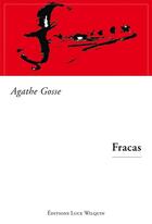 Couverture du livre « Fracas » de Agathe Gosse aux éditions Luce Wilquin