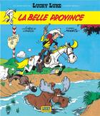 Couverture du livre « Les aventures de Lucky Luke d'après Morris Tome 1 : la belle province » de Laurent Gerra et Achde aux éditions Lucky Comics