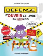 Couverture du livre « Defense d'ouvrir ce livre » de Anne Renaud aux éditions Dominique Et Compagnie