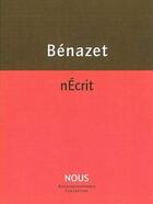 Couverture du livre « NEcrit » de Luc Benazet aux éditions Nous