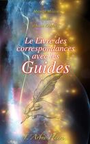 Couverture du livre « Le livre des correspondances avec les guides » de Michele Muller aux éditions Arbre Fleuri