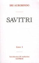 Couverture du livre « Savitri t.1 » de Shri Aurobindo aux éditions Institut De Recherches Evolutives