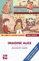 Couverture du livre « Imagine Alice » de Jeannette Ward aux éditions Talents Hauts