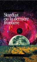 Couverture du livre « Stardust ou la dernière frontière » de  aux éditions Mac Val