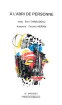 Couverture du livre « À l'abri de personne » de Eric Thibaudeau et Thierry Herpin aux éditions Le Jarosset
