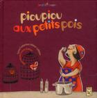 Couverture du livre « Pioupiou aux petits pois » de Laure Gomez et Catherine Lafaye-Latteux aux éditions Des Braques