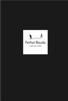 Couverture du livre « Cahiers 2003-2016 » de Ferhat Bouda aux éditions Zoeme