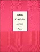 Couverture du livre « Taroni: the fabric that dreams are made of » de  aux éditions Rizzoli