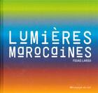 Couverture du livre « Lumières marocaines » de Fouad Laroui aux éditions Langages Du Sud