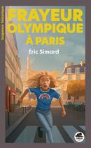 Couverture du livre « Frayeur olympique à Paris » de Eric Simard aux éditions Oskar