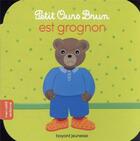 Couverture du livre « Petit Ours Brun est grognon » de Marie Aubinais et Daniele Bour aux éditions Bayard Jeunesse