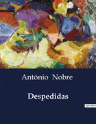 Couverture du livre « Despedidas » de António Nobre aux éditions Culturea