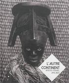 Couverture du livre « L'autre continent ; artistes, femmes africaines » de Camille Morineau aux éditions Mkf