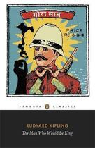 Couverture du livre « The man who would be king » de Rudyard Kipling aux éditions Adult Pbs