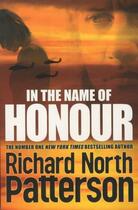 Couverture du livre « IN THE NAME OF HONOUR » de Richard North Patterson aux éditions Pan Macmillan