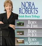 Couverture du livre « Nora Roberts The Irish Born Trilogy » de Nora Roberts aux éditions Penguin Group Us