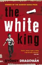 Couverture du livre « The White King » de Gyorgy Dragoman aux éditions Black Swan