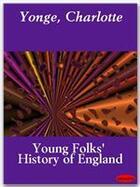 Couverture du livre « Young Folk's History of England » de Charlotte Mary Yonge aux éditions Ebookslib