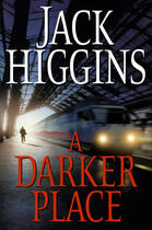 Couverture du livre « A Darker Place » de Jack Higgins aux éditions Penguin Group Us