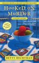 Couverture du livre « Hooked on Murder » de Hechtman Betty aux éditions Penguin Group Us