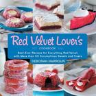 Couverture du livre « The Red Velvet Lover's Cookbook » de Harroun Deborah aux éditions Harvard Common Press