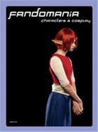 Couverture du livre « Elena dorfman fandomania characters & cosplay » de Elena Dorfman aux éditions Aperture