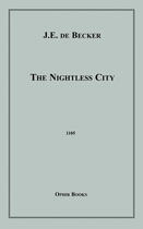 Couverture du livre « The Nightless City » de J.E. De Becker aux éditions Epagine