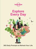 Couverture du livre « Explore every day (stationery) (édition 2019) » de Collectif Lonely Planet aux éditions Lonely Planet France