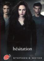 Couverture du livre « Twilight Tome 3 : hésitation » de Stephenie Meyer aux éditions Le Livre De Poche Jeunesse