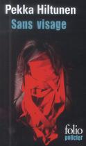 Couverture du livre « Sans visage » de Pekka Hiltunen aux éditions Gallimard