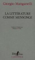Couverture du livre « La littérature comme mensonge » de Giorgio Manganelli aux éditions Gallimard