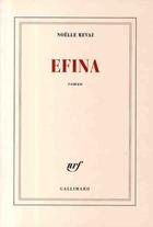 Couverture du livre « Efina » de Noelle Revaz aux éditions Gallimard