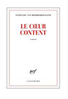 Couverture du livre « Le coeur content » de Nanoucha Van Moerkerkenland aux éditions Gallimard
