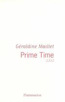 Couverture du livre « Prime time » de Geraldine Maillet aux éditions Flammarion