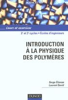 Couverture du livre « Introduction a la science physique des polymeres » de Etienne aux éditions Dunod