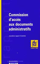 Couverture du livre « L'accès aux documents administratifs ; neuvième rapport d'activité » de  aux éditions Documentation Francaise