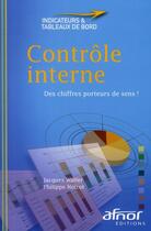 Couverture du livre « Contrôle interne ; des chiffres porteurs de sens ! » de Walter/Noirot aux éditions Afnor