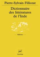 Couverture du livre « Dictionnaire des litteratures de l'inde » de Filliozat P.S. aux éditions Puf