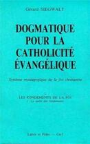 Couverture du livre « Dogmatique I1 : La quête des fondements » de Gerard Siegwalt aux éditions Cerf