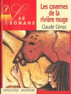 Couverture du livre « Les Cavernes De La Riviere Rouge » de Claude Cenac aux éditions Magnard