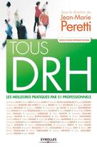 Couverture du livre « Tous DRH » de Jean-Marie Peretti aux éditions Eyrolles