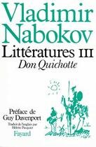 Couverture du livre « Littératures Tome 3 ; Don Quichotte » de Vladimir Nabokov aux éditions Fayard